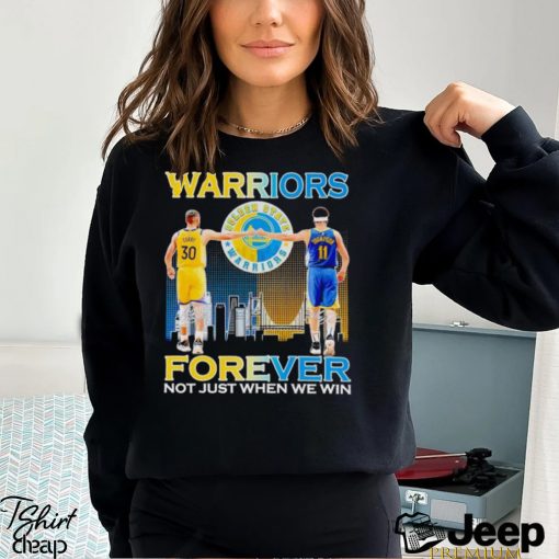 Warriors Stephen Curry and Klay Thompson forever not just when we win shirt