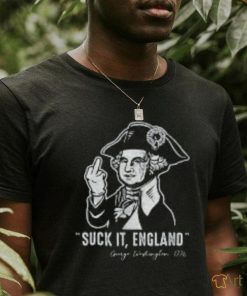 Washington 1776 Suck It England 4Th Of July George T Shirt