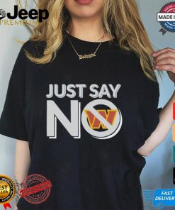 Washington Commanders just say no shirt