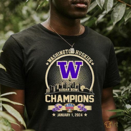 Washington Huskies Champions 2024 Sugar Bowl City Skyline Shirt