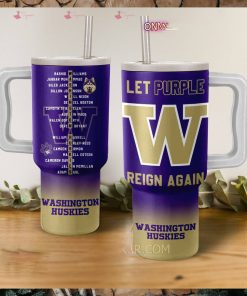 Washington Huskies Let Purple Reign Again 40oz Tumbler With Handle