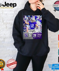 Washington Huskies Win 24 5 Northwestern Wildcats 2024 B1g Football Final Score Shirt