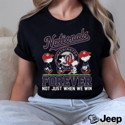 Washington Nationals Forever Not Just When We Win 2024 T shirt