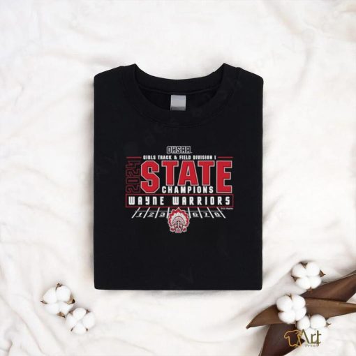 Wayne Warriors 2024 OHSAA Girls Track & Field Division I State Champions shirt