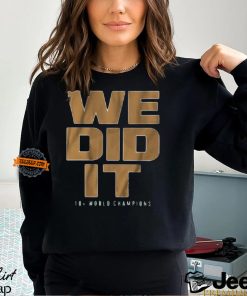 We Did It Boston Basketball Shirt