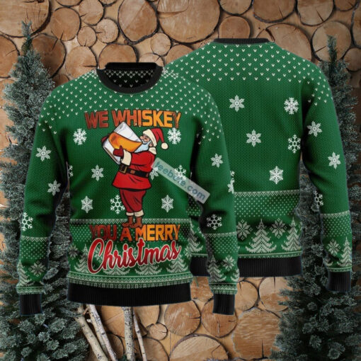 We Whiskey You A Merry Santa Drink Wine Xmas Sweaters For Ladies