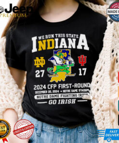 We run this State Indiana 2024 CFP First round Notre Dame Fighting Irish mascot unisex 2D shirt
