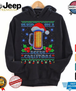 We wish you a beery Christmas shirt