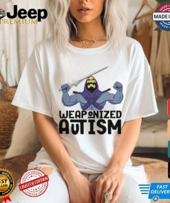 Weaponized Autism Shirt