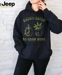 Weed Dad Stoner Pot Lover Good Buds Cannabis Marijuana T Shirt