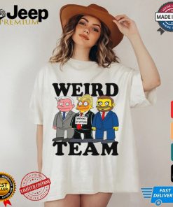 Weird Team Warning Do Nothing Shirt