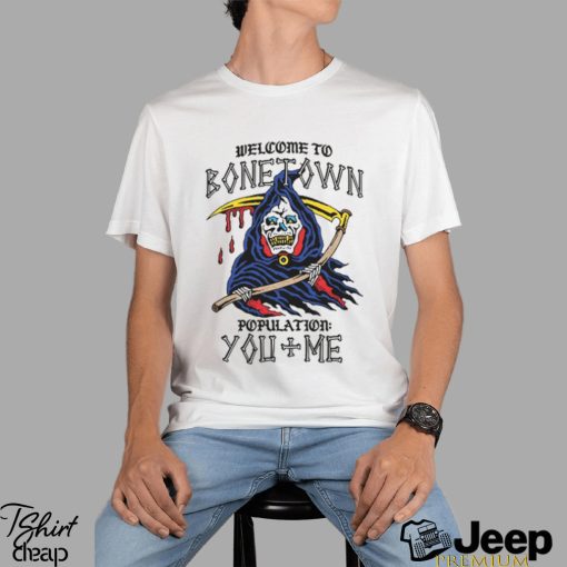 Welcome To Bonetown shirt