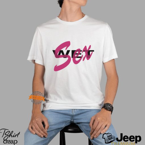 Wet Sex Shirt