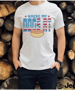 Where My Dogs At USA 4th Of July Shirt