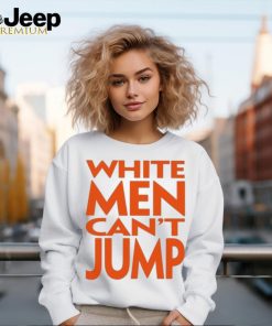 White Men Can’t Jump Shirt