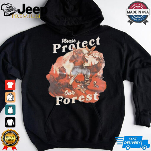 Wildlife please protect our forest shirt