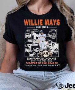 Willie Mays 1931 2024 San Francisco Giants Forever In Our Hearts thank you for the memories signature shirt