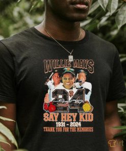 Willie Mays Say Hey Kid 1931 2024 Thank You Legends Shirt