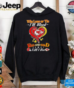 Win lose or tie I’ll bleed red and gold till I die Kansas City Chiefs heart shirt