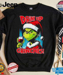 Wine drink up Grinches Christmas shirt