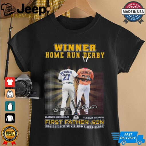 Winner Home Run Derby First Father Son Duo To Each Win Vladimir Guerrero Signatures 2024 Shirt