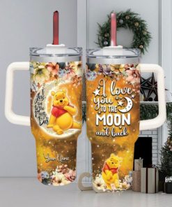 Winnie the Pooh Customized 40 Oz Tumbler I Love You To The Moon and Back