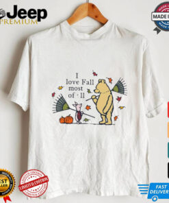 Winnie the Pooh and Piglet I Love fall most of all shirt