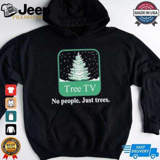 Winter Tree Tv No People Just Trees Shirt