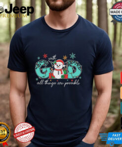 With God All Things Are Possible Christmas 2024 Shirt