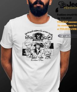 With Much Respect For All That You Do Season2 One Piece Shirt