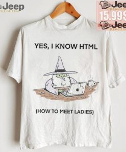 Wizard Of Barge Yes I Know Html How To Meet Ladies Shirt