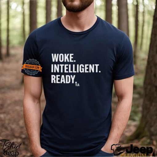 Woke Intelligent Ready T Shirt