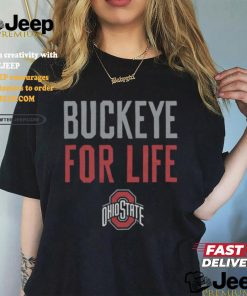 Women's Buckeye For Life shirt