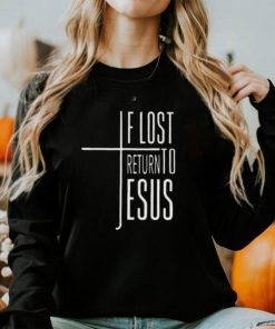 Women’s If Lost Return To Jesus Print V Neck Shirt