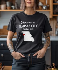 Womens Someone In Kansas City Loves Me Kansas City MO Shirt