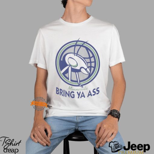 Bring Ya Ass Shirt