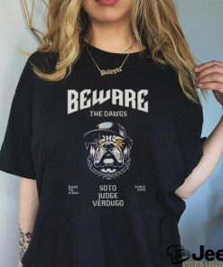 Yankees Beware The Dawgs T Shirt