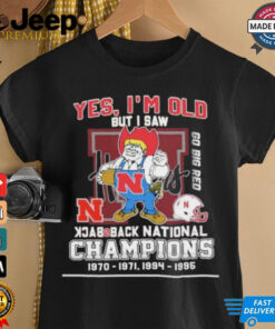 Yes I’m Old But I Saw Nebraska Huskers Mascot Back 2 Back National champions Shirt