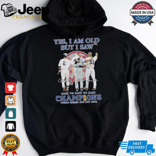 Yes, I’m Old But I Saw New York Yankees World Series Champions Signatures Shirt