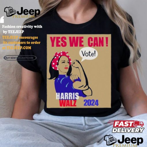 Yes, We Can Vote! – Harris Walz 2024 shirt