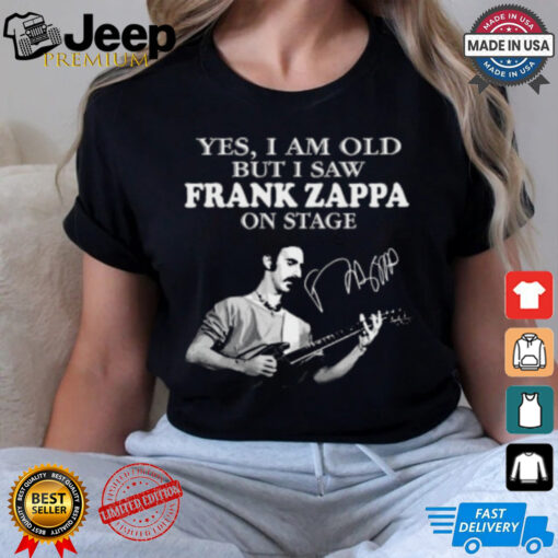 Yes, i am old but i saw frank zappa on stage shirt