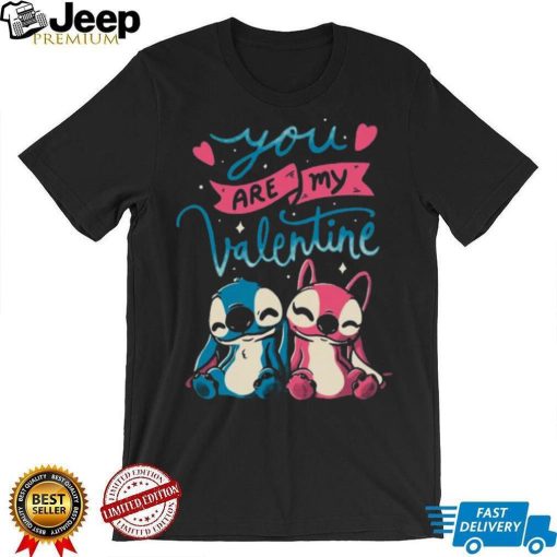 You Are My Valentine Cute Lover Gift T shirt