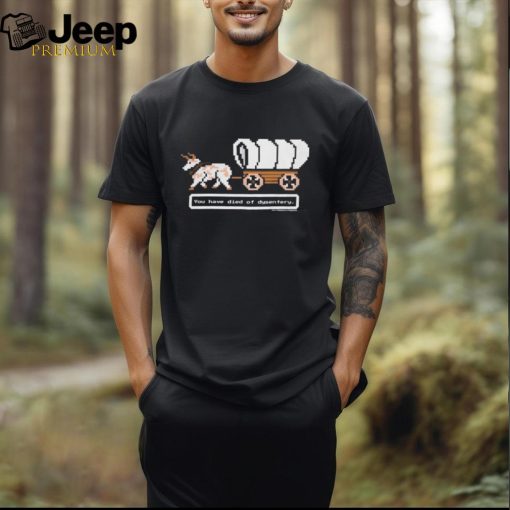 You Have Died Of Dysentery Oregon Trail Cow Car Pixel 2024 T shirt