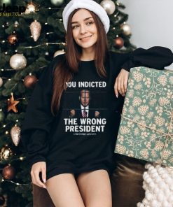 You Indicted The Wrong President Anti Biden Pro Trump Shirt