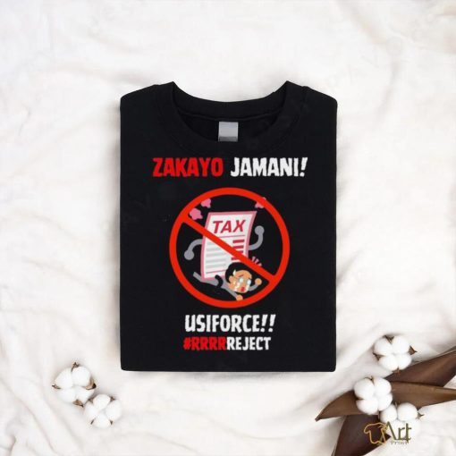 Zakayo Jamani Tax Usiforce Rrrrreject Mathew Shirt