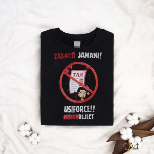 Zakayo Jamni Tax Usiforce #RRRRReject shirt