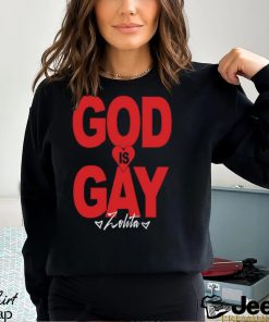 Zolita God Is Gay Shirt