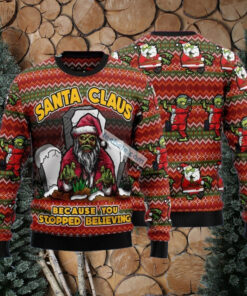 Zombie Because You Stopped Believing Santa Claus Ugly Xmas Sweater