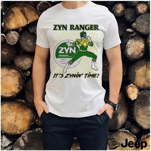 Zyn Ranger It’s Zynin’ Time Shirt