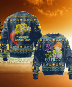 Take Chances Make Mistakes Get Messy The Magic School Bus Sweater